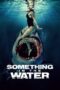 Nonton Something in the Water (2024) Sub Indo Nonton Something in the Water (2024) Sub Indo